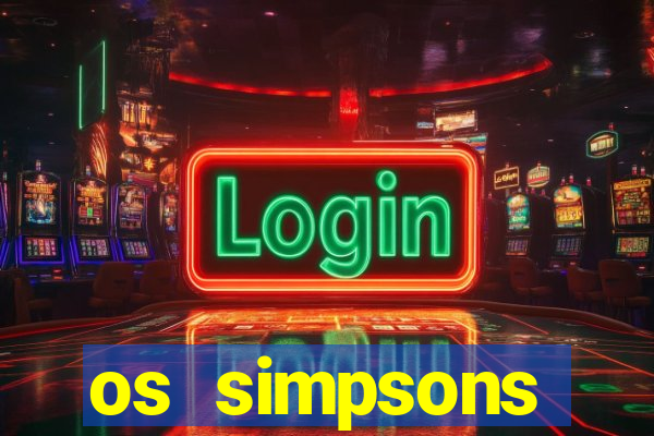 os simpsons assistir online